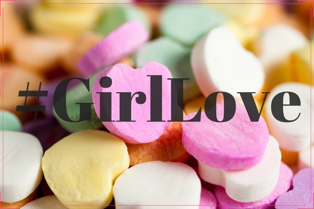 #GirlLove