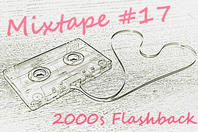 Mixtape 2000s Flashback